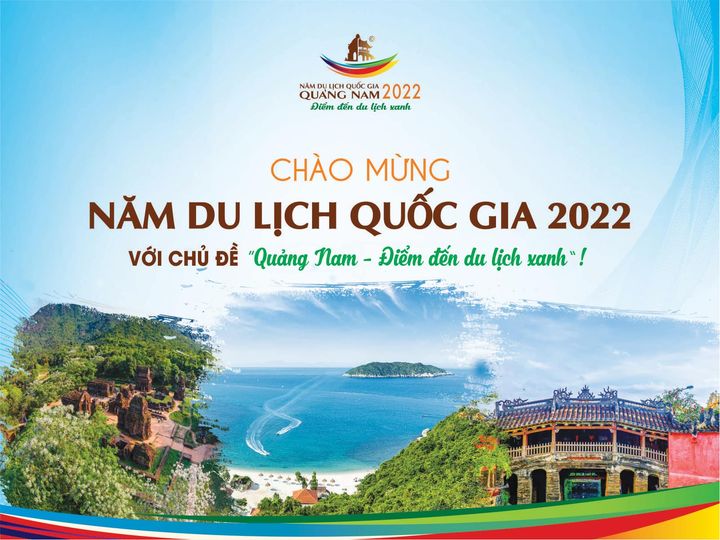 Năm Du lịch quốc gia 2022 với chủ đề "Quảng Nam - Điểm đến du lịch xanh". (Nguồn ảnh: ttvhqnam.vn)